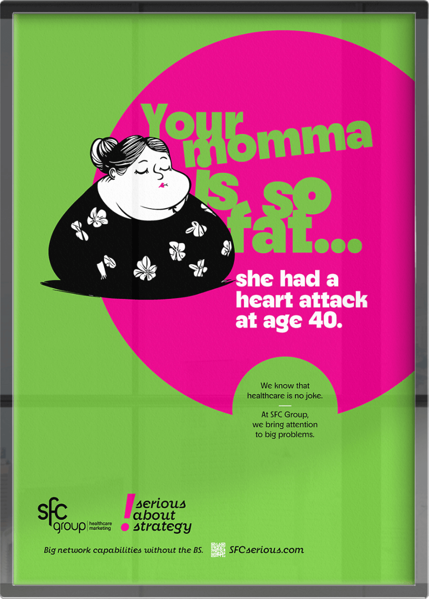 A black-and-white cartoon of an overweight woman with hair in a bun and butterflies around her dress, looking content, alongside bold lime green text "Your mama so fat..." and white text "she had a heart attack at age 40." on a pink circle against green background. Includes SFC Group message about taking healthcare seriously, with tagline "Serious about strategy".